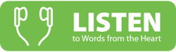 Listen to Words from the Heart